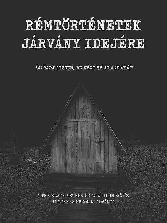 Rémtörténetek járvány idejére